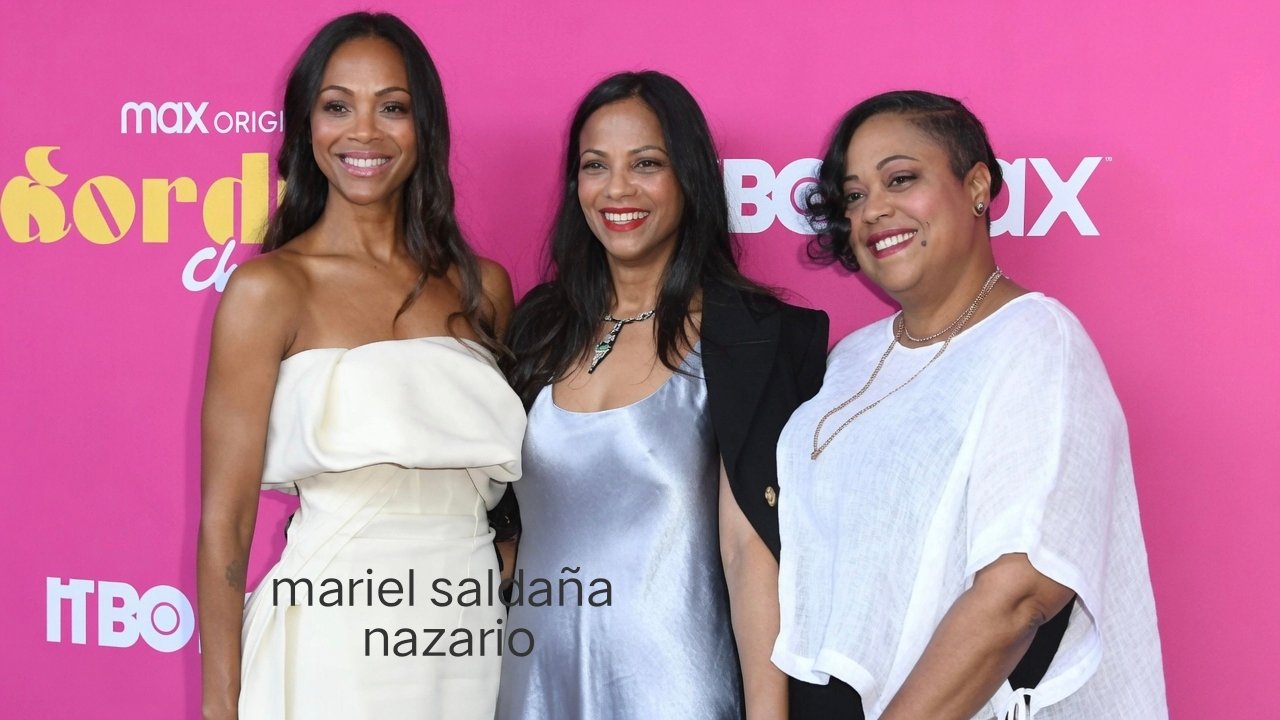 Who Is Mariel Saldaña Nazario? Zoe Saldana's Sister